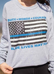 Wear our Duty Honor Courage Blue Lives Matter T-Shirt in support of law enforcement in your community and throughout the USA! Available in Heather Grey, long and short-sleeve. Size M-XXXXL.