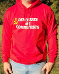 Our simply stated Democrats Are Communists Hoodie sweatshirt is available in Independence Red. Size M-XXXXL.