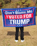 This patriotic Don't Blame Me I Voted for Trump flag measures 3' x 5' and is made of durable nylon. One Size.
